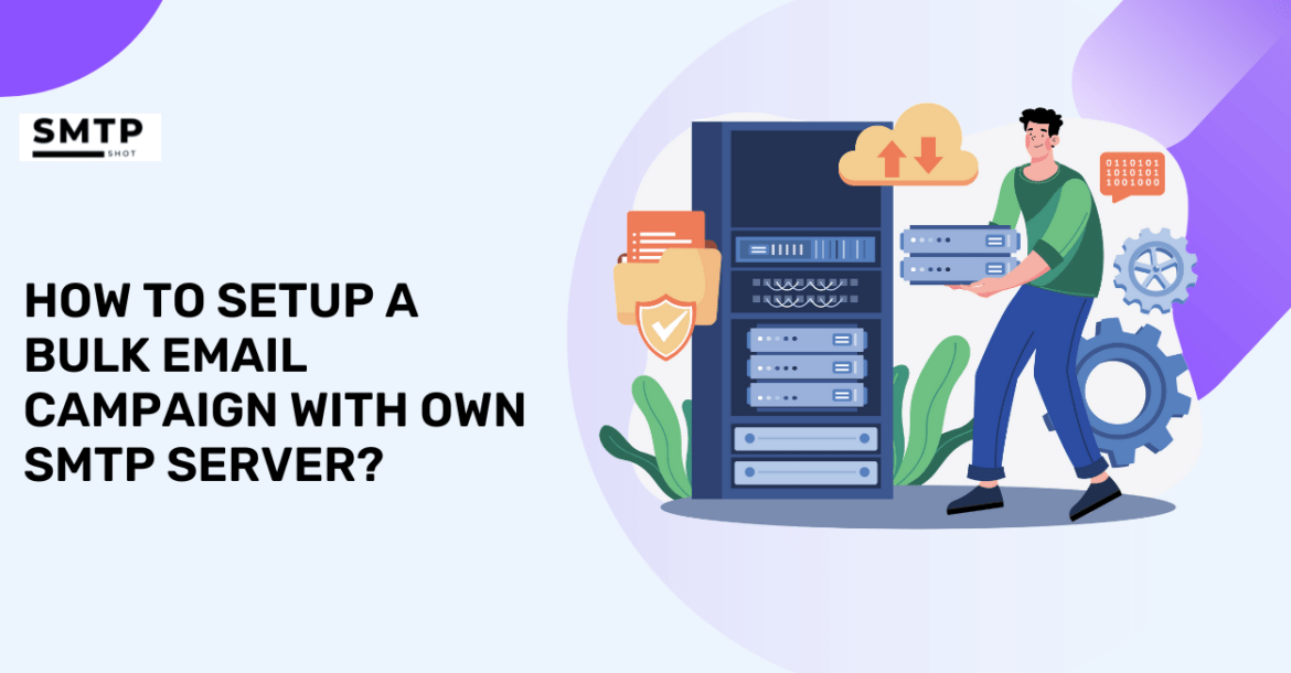 Email Campaign With Own SMTP Server