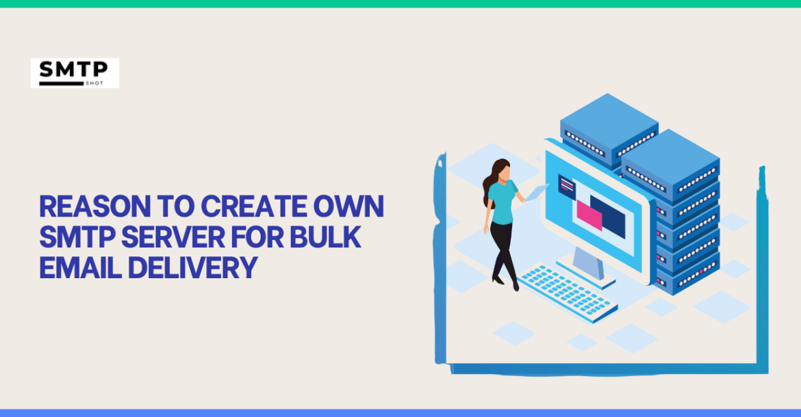 SMTP Server for Bulk Email Delivery