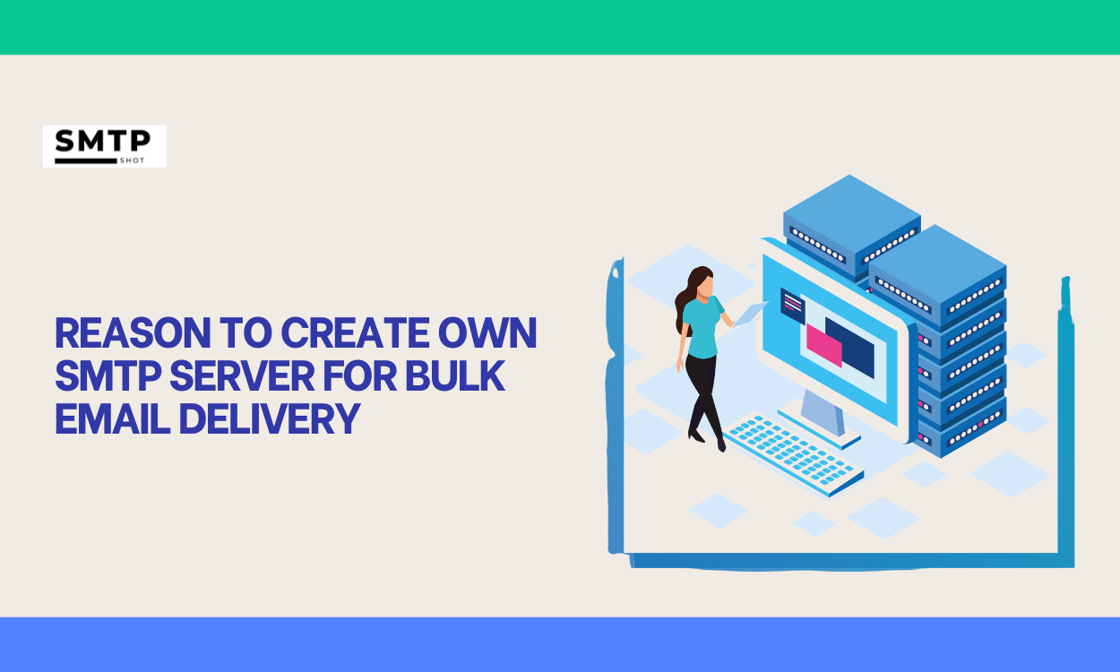 SMTP Server for Bulk Email Delivery